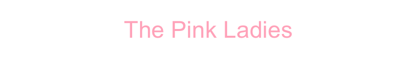 The Pink Ladies